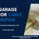 GARAGE DOOR CABLE REPAIR
